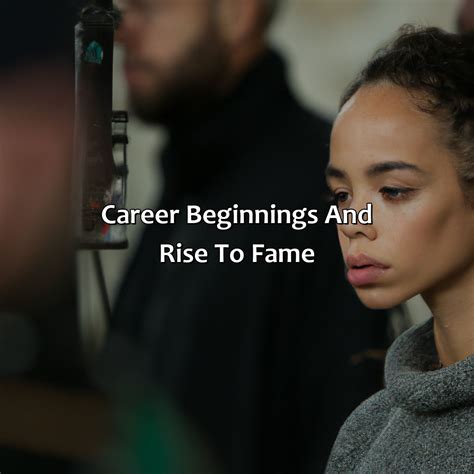 Career Beginnings and Rise to Fame