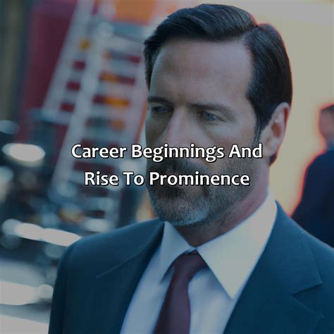 Career Beginnings and Rise to Prominence