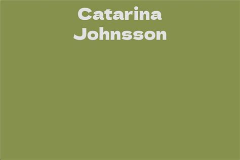 Catarina Johnsson: A Multi-Talented Musician and Versatile Actress