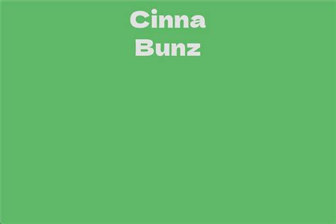 Cinna Bunz Biography: All You Need to Know