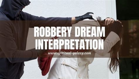 Common Interpretations of Dreams Involving Robbery