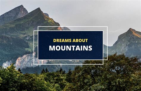 Common Themes in Dreams about Mountains