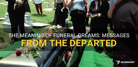 Confronting Mortality: Reflections on the Symbolism of Funeral Dreams