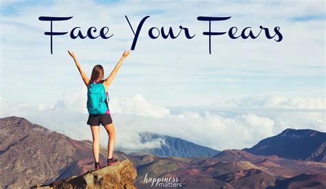 Confronting and Overcoming Your Fears