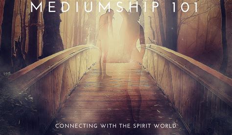 Connecting with the Spirit World through Mediumship