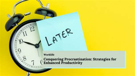 Conquering Procrastination: Tactics for Initiating Action