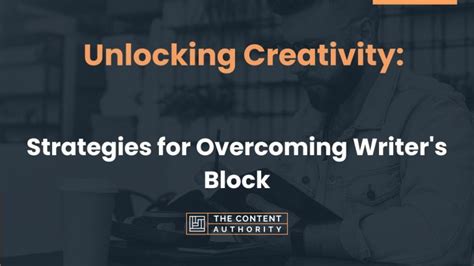 Conquering Writer's Block: Strategies to Overcome Creative Obstacles