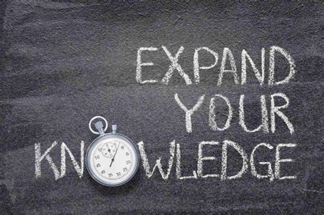 Continuously Expanding Your Knowledge and Expertise: A Path to Personal Growth