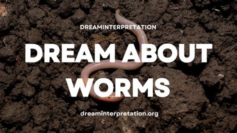 Coping and Transformation: Harnessing the Power of Dream Interpretation with Worms Crawling