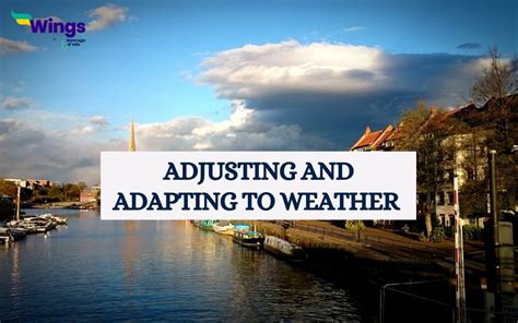 Coping with Unexpected Weather Conditions Abroad