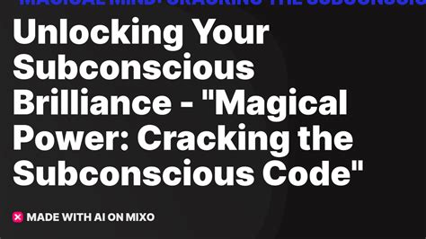 Cracking the Code: Unlocking the Language of the Subconscious Mind