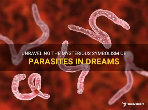 Cracking the Symbolic Meaning of Parasites in Dream Interpretation