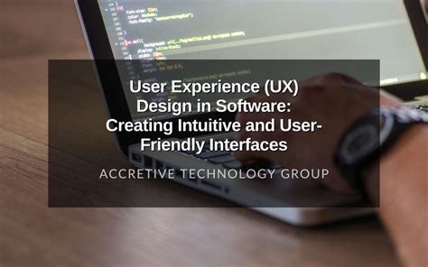 Creating a Flawless User Experience: Intuitive Navigation and User-Friendly Interfaces