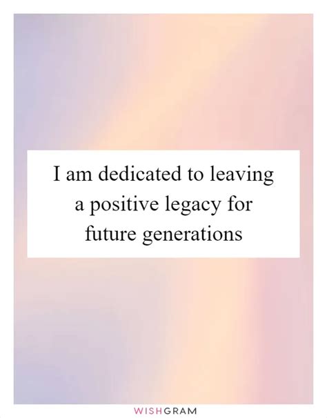 Creating a Legacy of Love: Leaving a Positive Impact on Future Generations