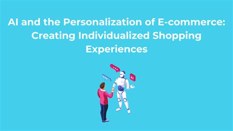 Creating an Individualized Shopping Experience