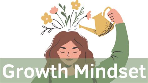 Cultivating a Mindset for Growth: Embracing Challenges and Pursuing Constant Improvement