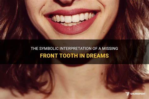 Cultural and Symbolic Significance of Front Teeth in Dreams