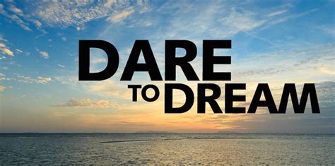 Daring to Dream: Defining Your Own Measure of Achievement