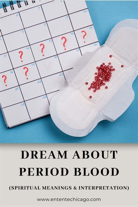 Deciphering Dreams Involving Menstrual Flow: A Handbook for Decoding the Secret Messages