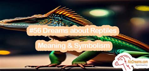 Deciphering the Symbolic Significance of Interacting with a Reptile in One's Dreams