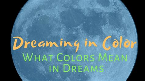 Decoding Dream Colors: Exploring the Emotional Meanings of Different Shades