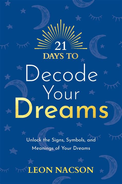 Decoding Dreams: A Guide to Unraveling the Meanings Behind Your Sleeping Mind's Messages