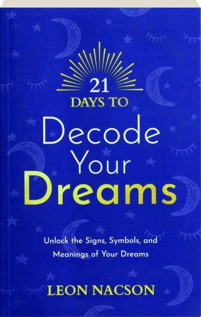 Decoding Symbolism: Unlocking the Meaning Behind Dreams