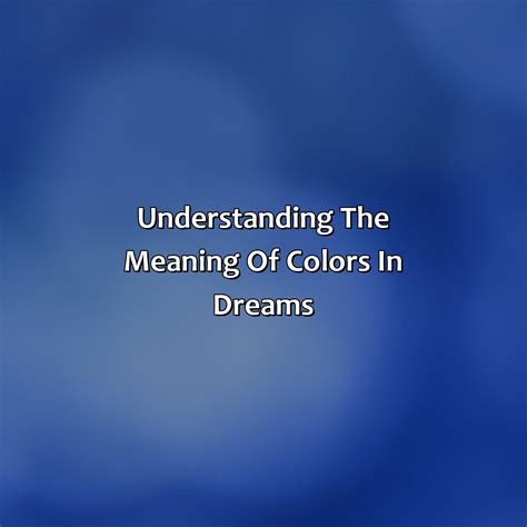 Decoding the Color Blue in Dreams