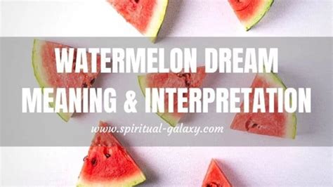 Decoding the Cryptic Meanings Concealed within Dreams of Melon Vines