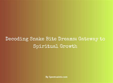 Decoding the Cryptic Messages in Serpent Bites within Dreams