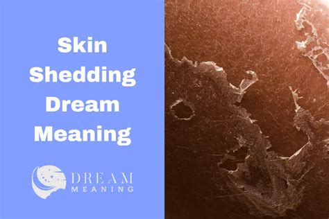 Decoding the Hidden Meanings of Foot Skin Shedding in Dreams