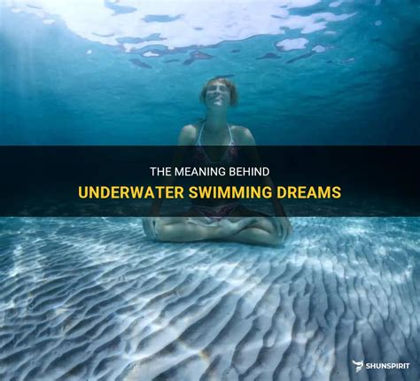 Decoding the Meanings Behind Different Scenarios: Understanding the Symbolism in Swimming Dreams