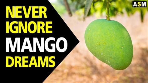 Decoding the Significance of Dreams Featuring Premature Mangoes