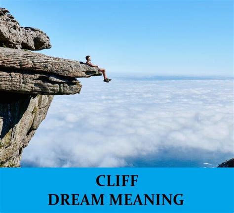 Decoding the Symbolic Meaning of Descending a Cliff in Your Dream