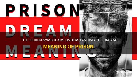 Decoding the Symbolic Significance of Imprisonment in Dreams