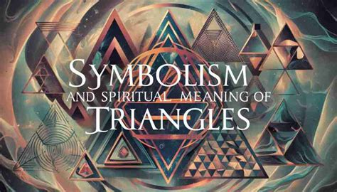 Decoding the Symbolic Significance of Triangular Visions