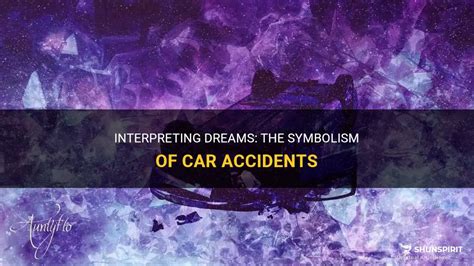 Decoding the Symbolic Significance of Vehicle Collisions in Dreamscapes