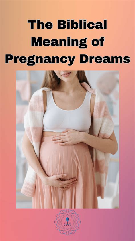 Decoding the Symbolism of Pregnancy Dreams