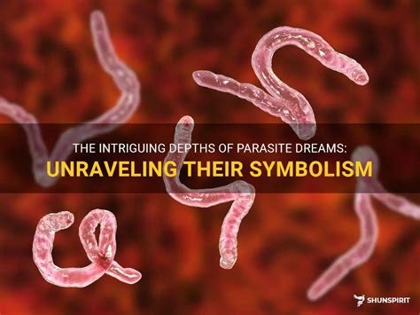 Delving into the Intriguing Psychology Behind Gastrointestinal Parasite Dreams