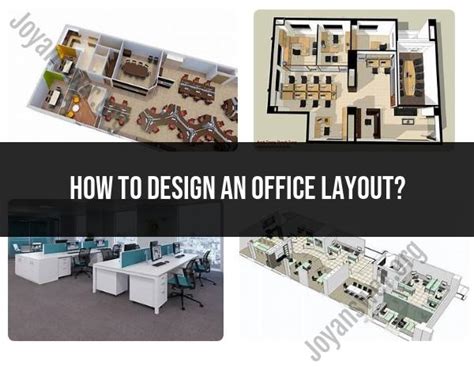 Designing an Efficient and Effective Office Layout