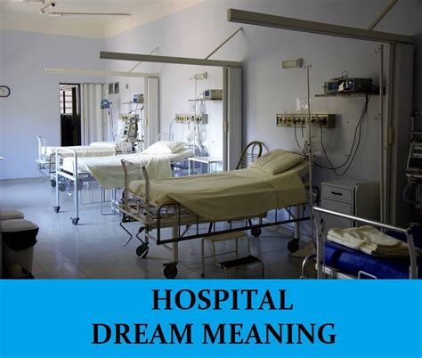 Different Meanings of Dreams About Hospital Visits