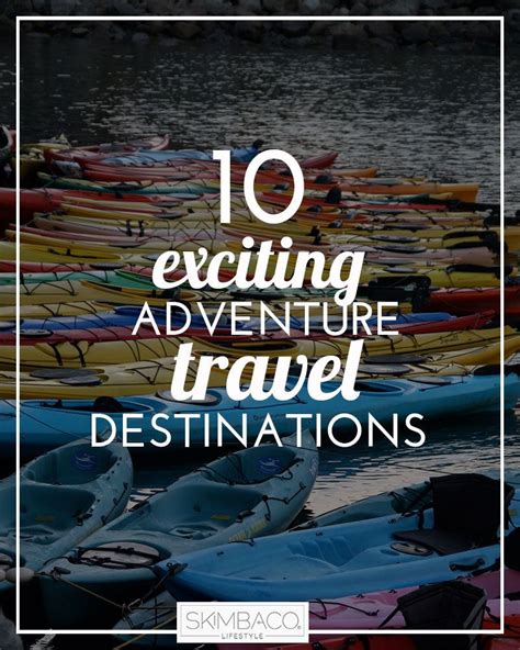 Discover New Destinations: Exciting Vacation Ideas for Adventurous Travelers