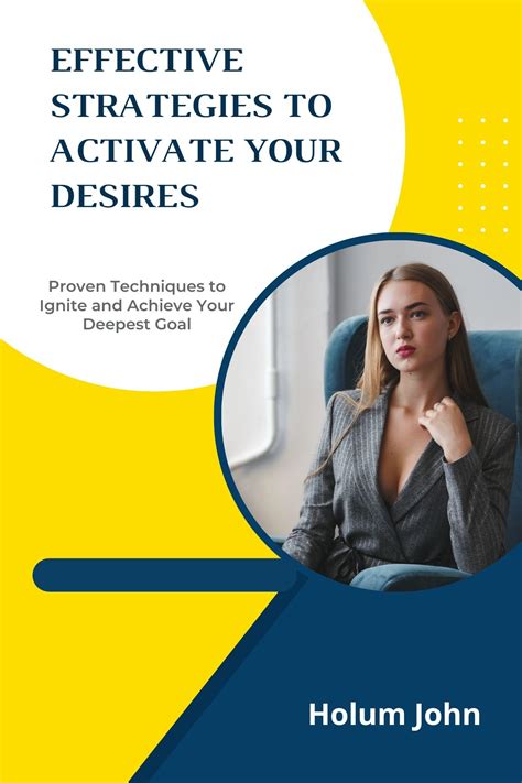 Discover the Essential Principles and Effective Techniques to Manifest Your Deepest Desires