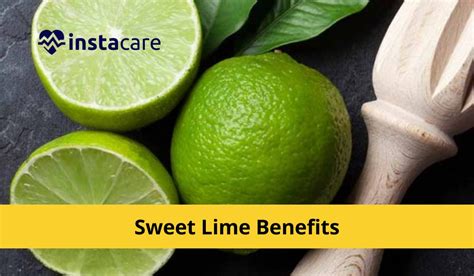 Discover the Health Benefits of Including Sweet Lime in Your Daily Diet