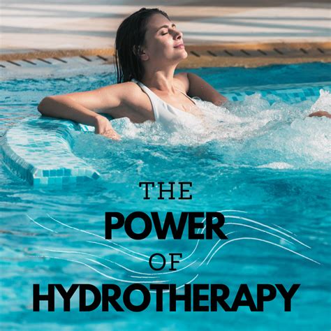 Discover the Many Advantages of Hydrotherapy for Mind and Body