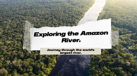 Discovering the Unspoiled Marvels of Refreshing River Exploration