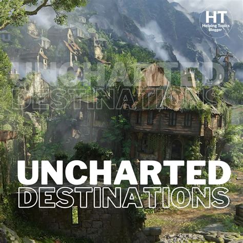 Discovering the World's Hidden Treasures: Exploring Uncharted Destinations