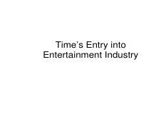 Discovery and Entry into the Entertainment Industry