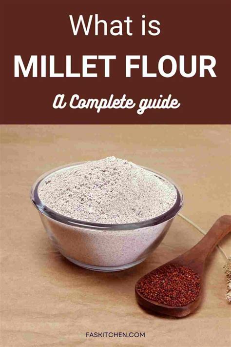 Dive into the World of Millet Flour: A Nutritional Breakdown