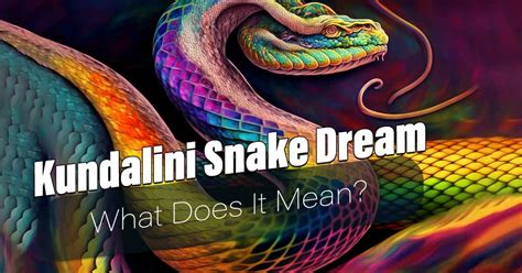 Diving Into the Meaning of Enigmatic Serpent Dreams